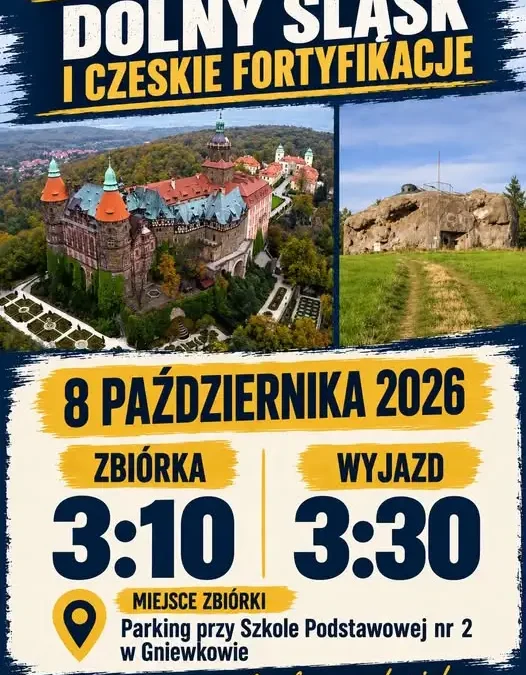 Wycieczka na Dolny Śląsk i do czeskich fortyfikacji – zbiórka 8 października w Gniewkowie