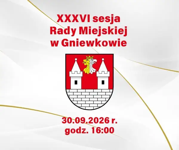 XXXVI sesja Rady Miejskiej w Gniewkowie – dziś o 16:00