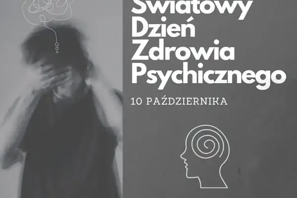 Światowy Dzień Zdrowia Psychicznego – za każdą diagnozą stoi człowiek