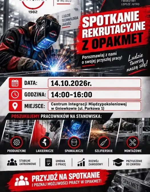 Gniewkowo: spotkanie rekrutacyjne z firmą OPAKMET już 14 października