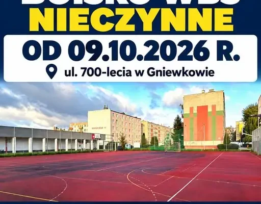 Boisko WBS w Gniewkowie zamknięte na czas modernizacji