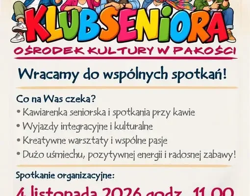 Aktywny Klub Seniora w Pakości wznawia spotkania – zapisy na 4 listopada