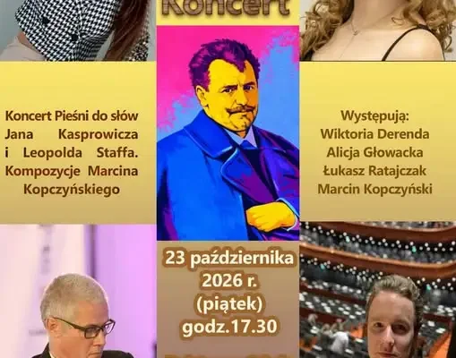 Koncert pieśni Kasprowicza i Staffa w Inowrocławiu – już dziś