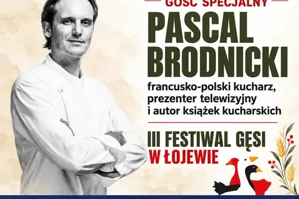 Pascal Brodnicki gwiazdą III Festiwalu Gęsi w Łojewie – kulinarne święto Kujaw