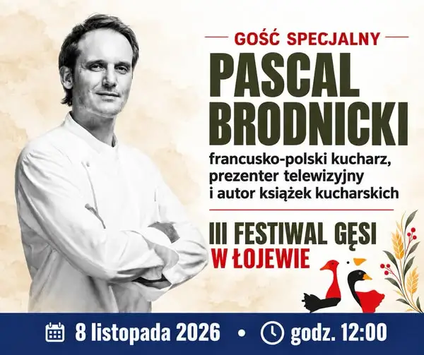 Pascal Brodnicki gwiazdą III Festiwalu Gęsi w Łojewie – kulinarne święto Kujaw