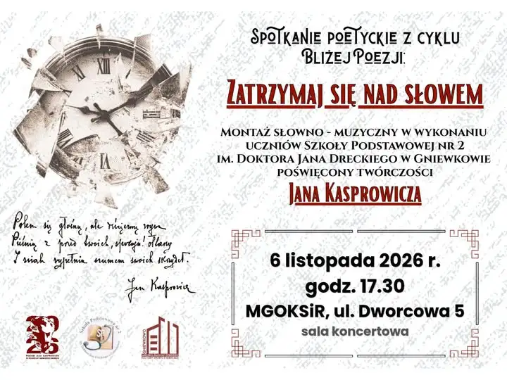 Gniewkowo: „Zatrzymaj się nad słowem” – wieczór poezji z twórczością Jana Kasprowicza