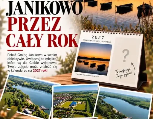 Konkurs fotograficzny Gminy Janikowo – Twoje zdjęcie może trafić do kalendarza na 2027 rok