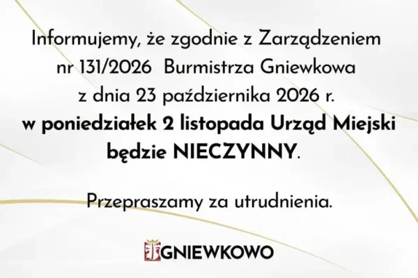 Urząd Miejski w Gniewkowie nieczynny 2 listopada 2026