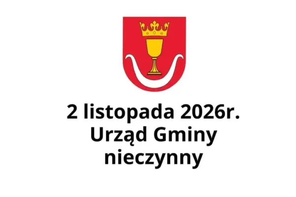 Urząd Gminy Złotniki Kujawskie nieczynny 2 listopada 2026