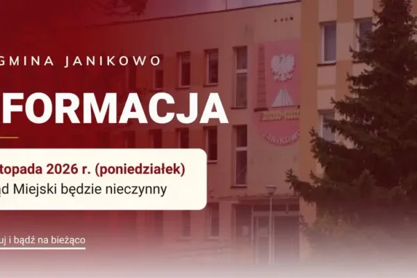 Urząd Miejski w Janikowie nieczynny 2 listopada – sprawy urzędowe załatw wcześniej