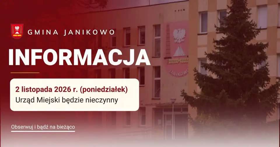 Urząd Miejski w Janikowie nieczynny 2 listopada – sprawy urzędowe załatw wcześniej