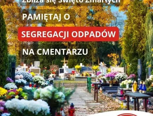 Segregacja odpadów na cmentarzu – apel gminy przed dniem Wszystkich Świętych