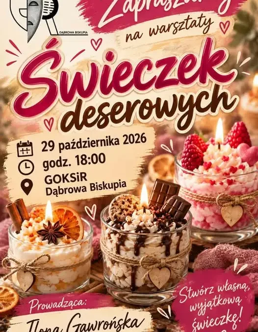 Warsztaty świeczek deserowych w GOKSiR Dąbrowa Biskupia – 29 października
